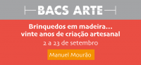 BACS Arte | Exposição "Brinquedos em Madeira"