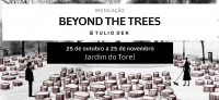 Instalação Beyond The Trees